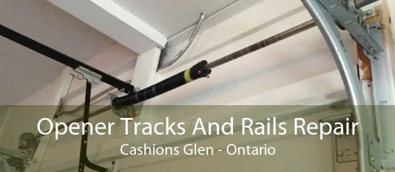 Opener Tracks And Rails Repair Cashions Glen - Ontario