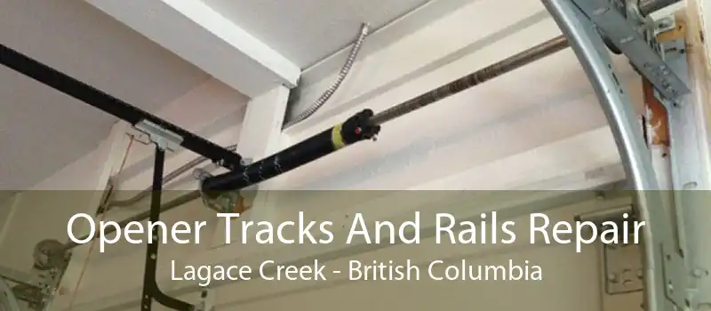 Opener Tracks And Rails Repair Lagace Creek - British Columbia