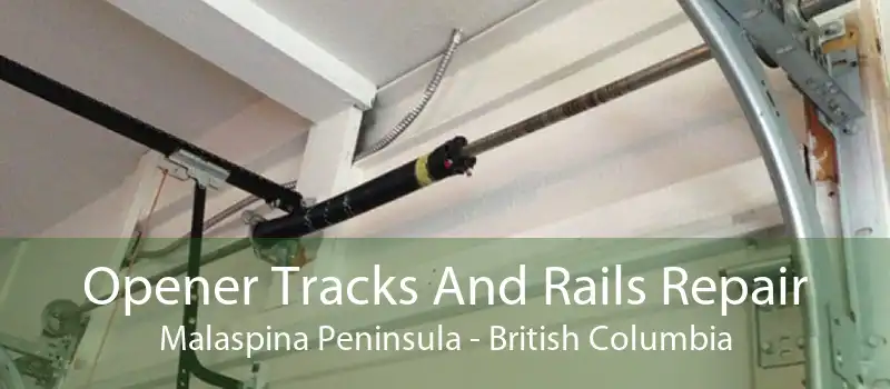 Opener Tracks And Rails Repair Malaspina Peninsula - British Columbia