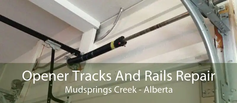Opener Tracks And Rails Repair Mudsprings Creek - Alberta