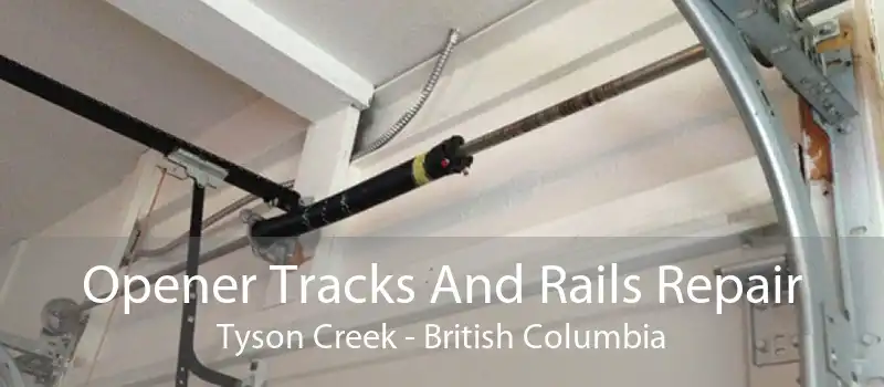 Opener Tracks And Rails Repair Tyson Creek - British Columbia