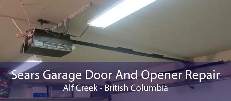 Sears Garage Door And Opener Repair Alf Creek - British Columbia