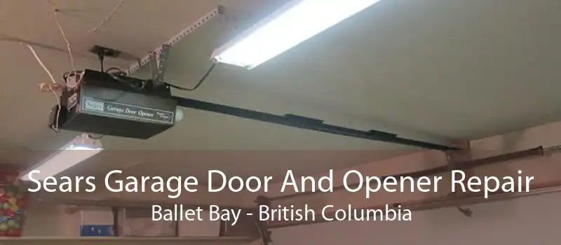 Sears Garage Door And Opener Repair Ballet Bay - British Columbia