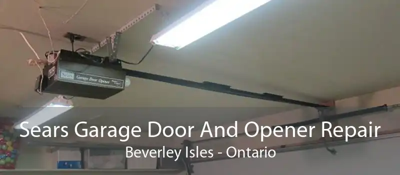 Sears Garage Door And Opener Repair Beverley Isles - Ontario