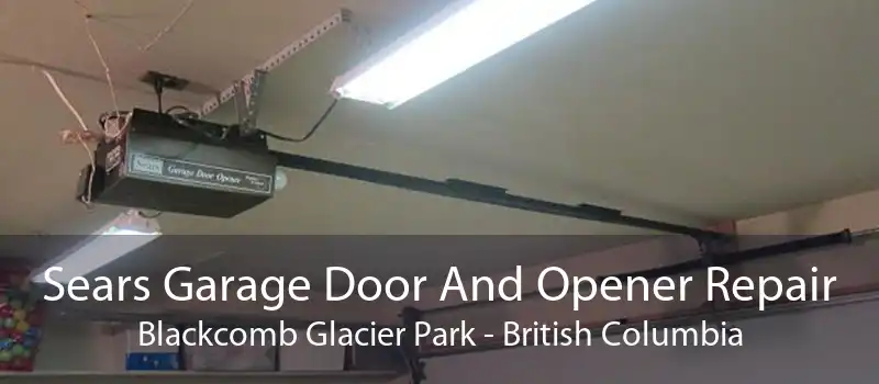Sears Garage Door And Opener Repair Blackcomb Glacier Park - British Columbia