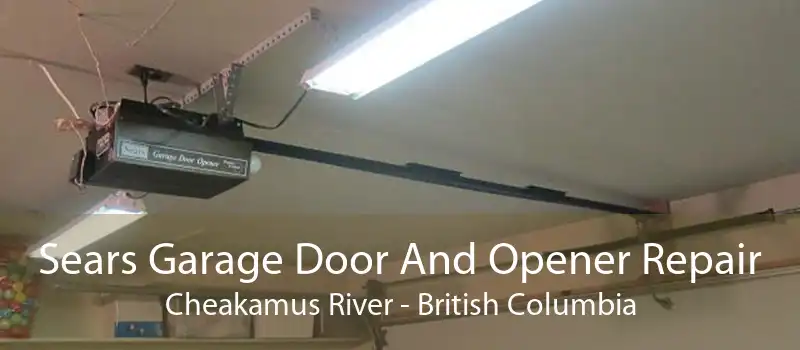 Sears Garage Door And Opener Repair Cheakamus River - British Columbia