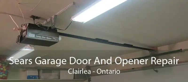 Sears Garage Door And Opener Repair Clairlea - Ontario