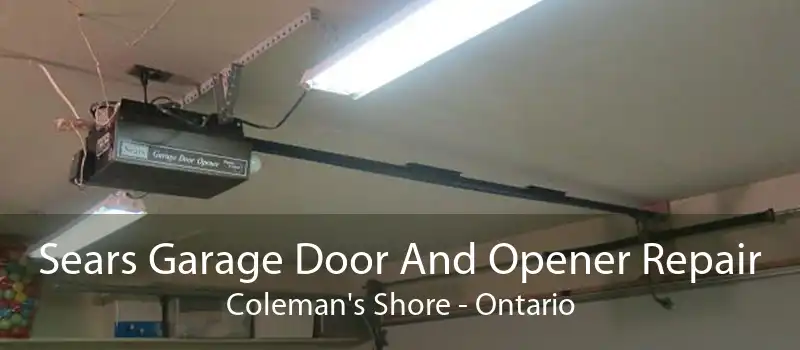Sears Garage Door And Opener Repair Coleman's Shore - Ontario
