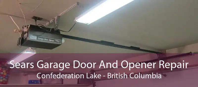 Sears Garage Door And Opener Repair Confederation Lake - British Columbia