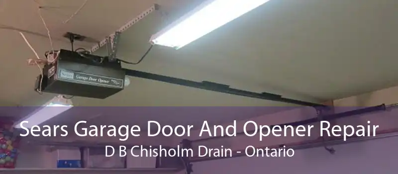 Sears Garage Door And Opener Repair D B Chisholm Drain - Ontario