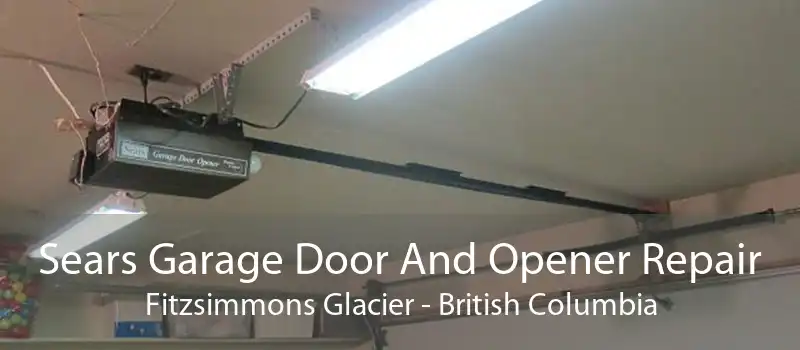 Sears Garage Door And Opener Repair Fitzsimmons Glacier - British Columbia