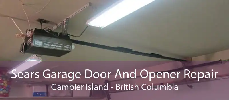 Sears Garage Door And Opener Repair Gambier Island - British Columbia