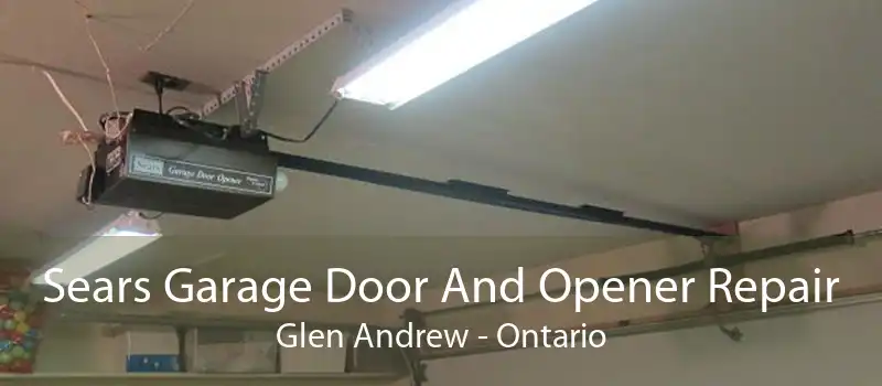 Sears Garage Door And Opener Repair Glen Andrew - Ontario