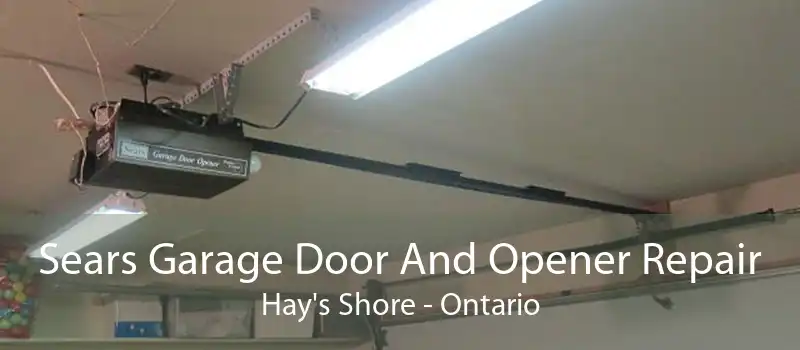 Sears Garage Door And Opener Repair Hay's Shore - Ontario