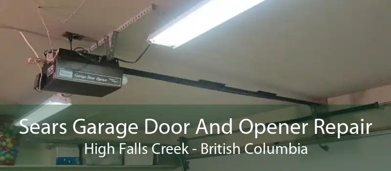 Sears Garage Door And Opener Repair High Falls Creek - British Columbia