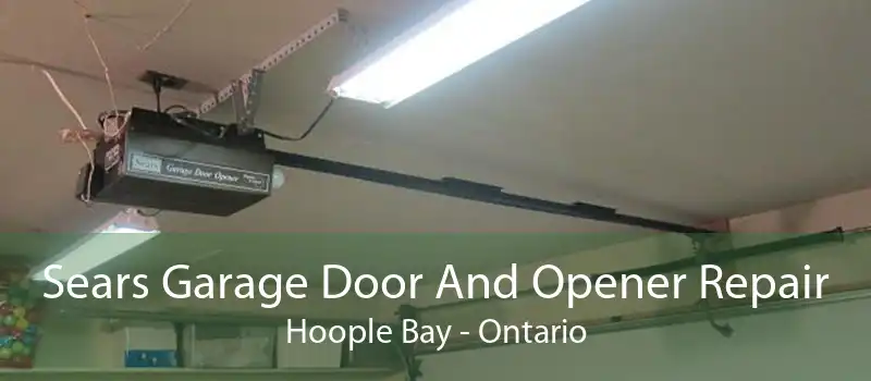 Sears Garage Door And Opener Repair Hoople Bay - Ontario