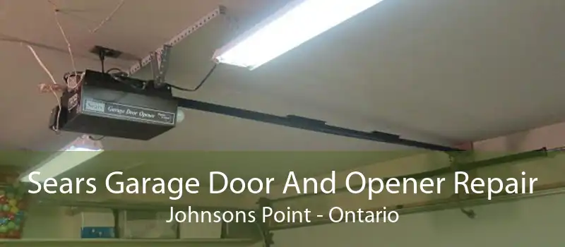 Sears Garage Door And Opener Repair Johnsons Point - Ontario