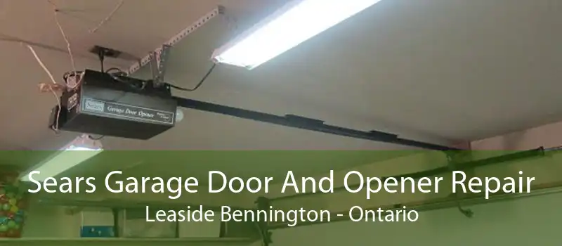 Sears Garage Door And Opener Repair Leaside Bennington - Ontario