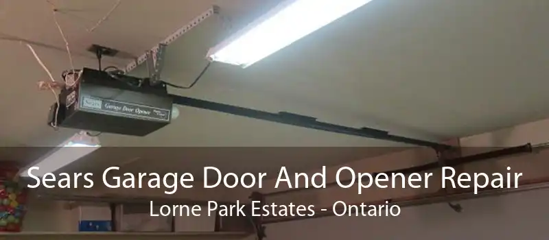 Sears Garage Door And Opener Repair Lorne Park Estates - Ontario