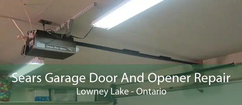 Sears Garage Door And Opener Repair Lowney Lake - Ontario