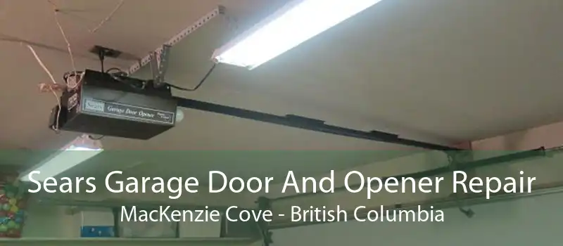 Sears Garage Door And Opener Repair MacKenzie Cove - British Columbia