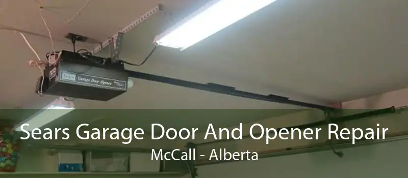 Sears Garage Door And Opener Repair McCall - Alberta