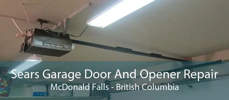 Sears Garage Door And Opener Repair McDonald Falls - British Columbia