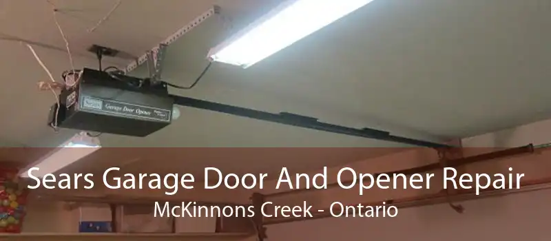 Sears Garage Door And Opener Repair McKinnons Creek - Ontario