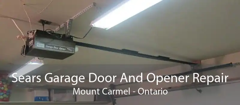 Sears Garage Door And Opener Repair Mount Carmel - Ontario