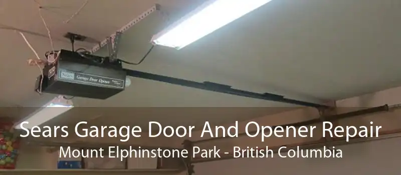 Sears Garage Door And Opener Repair Mount Elphinstone Park - British Columbia