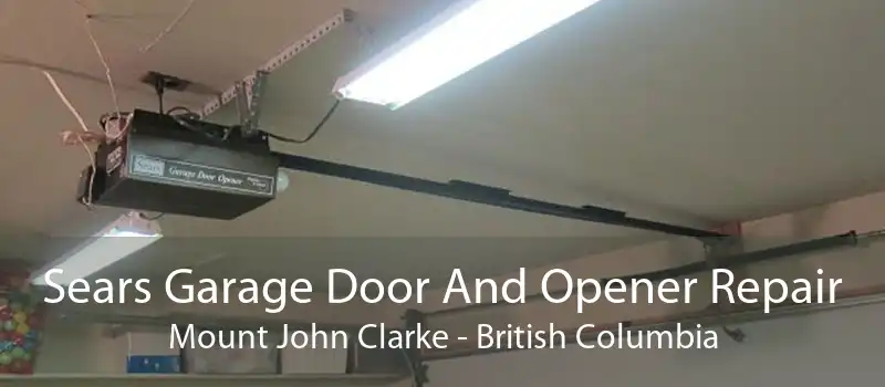 Sears Garage Door And Opener Repair Mount John Clarke - British Columbia