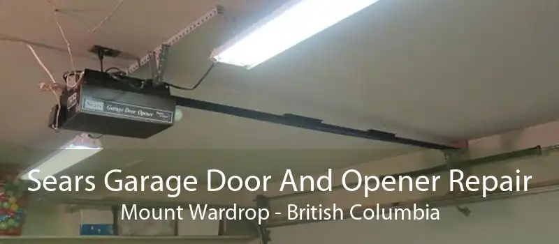 Sears Garage Door And Opener Repair Mount Wardrop - British Columbia