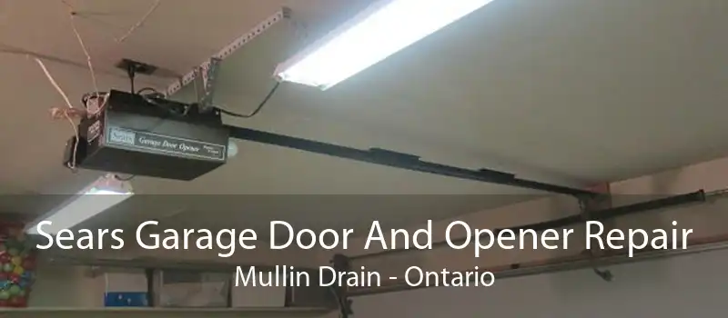 Sears Garage Door And Opener Repair Mullin Drain - Ontario