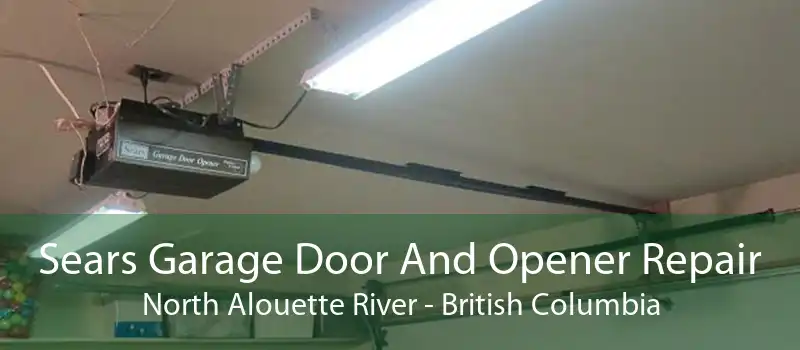 Sears Garage Door And Opener Repair North Alouette River - British Columbia