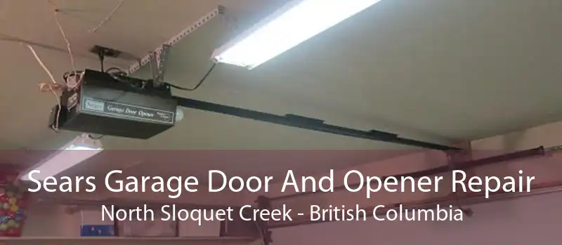 Sears Garage Door And Opener Repair North Sloquet Creek - British Columbia