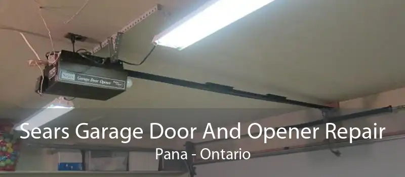 Sears Garage Door And Opener Repair Pana - Ontario
