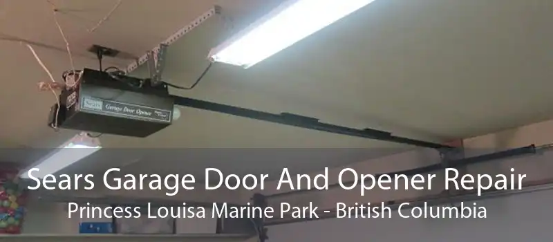 Sears Garage Door And Opener Repair Princess Louisa Marine Park - British Columbia