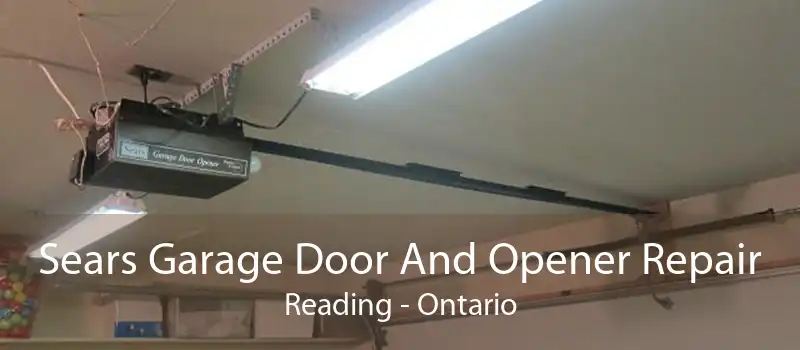 Sears Garage Door And Opener Repair Reading - Ontario