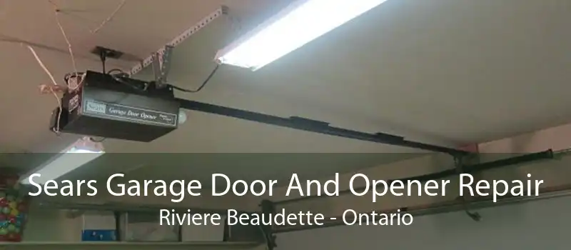 Sears Garage Door And Opener Repair Riviere Beaudette - Ontario