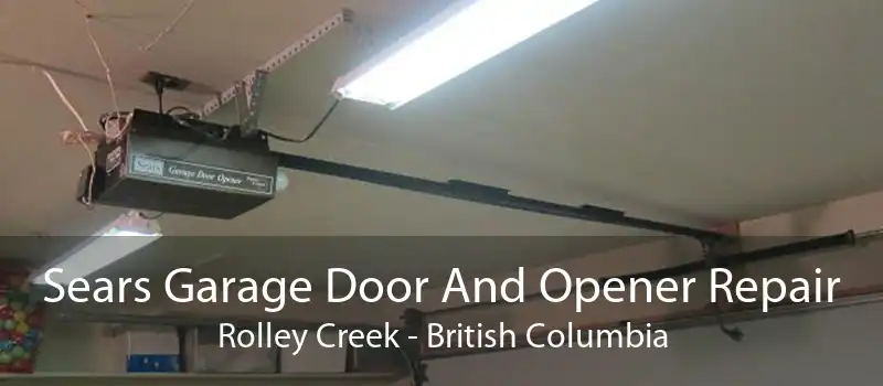 Sears Garage Door And Opener Repair Rolley Creek - British Columbia