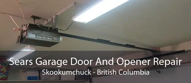 Sears Garage Door And Opener Repair Skookumchuck - British Columbia