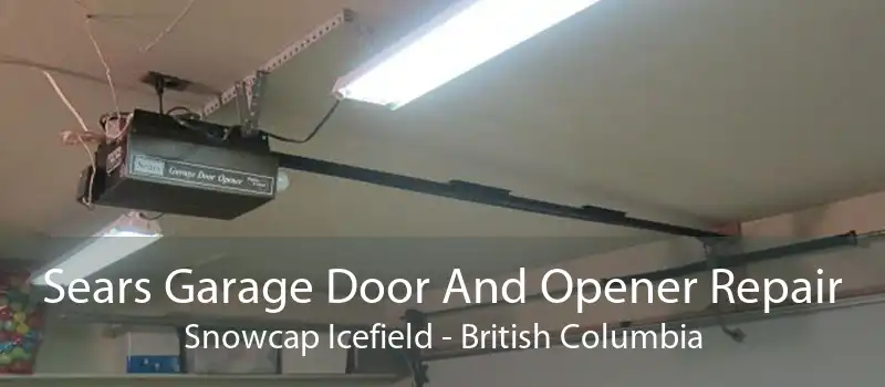 Sears Garage Door And Opener Repair Snowcap Icefield - British Columbia