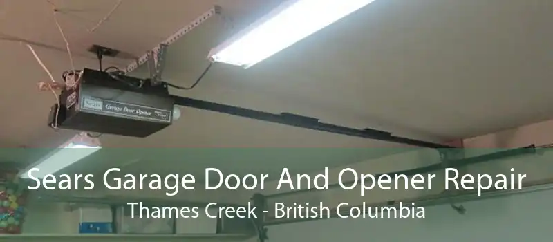Sears Garage Door And Opener Repair Thames Creek - British Columbia