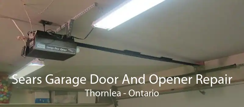 Sears Garage Door And Opener Repair Thornlea - Ontario