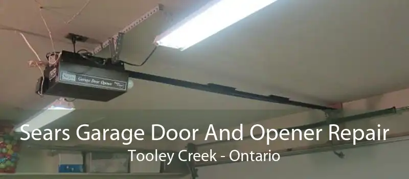 Sears Garage Door And Opener Repair Tooley Creek - Ontario