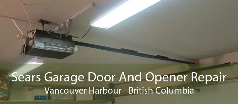 Sears Garage Door And Opener Repair Vancouver Harbour - British Columbia