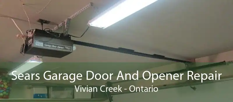 Sears Garage Door And Opener Repair Vivian Creek - Ontario
