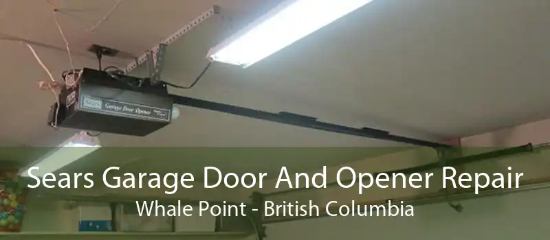 Sears Garage Door And Opener Repair Whale Point - British Columbia