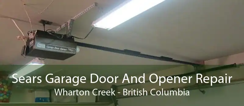 Sears Garage Door And Opener Repair Wharton Creek - British Columbia