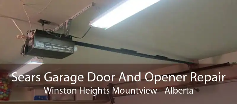 Sears Garage Door And Opener Repair Winston Heights Mountview - Alberta